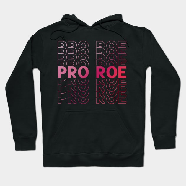 Pro Roe Hoodie by TheRainbowPossum